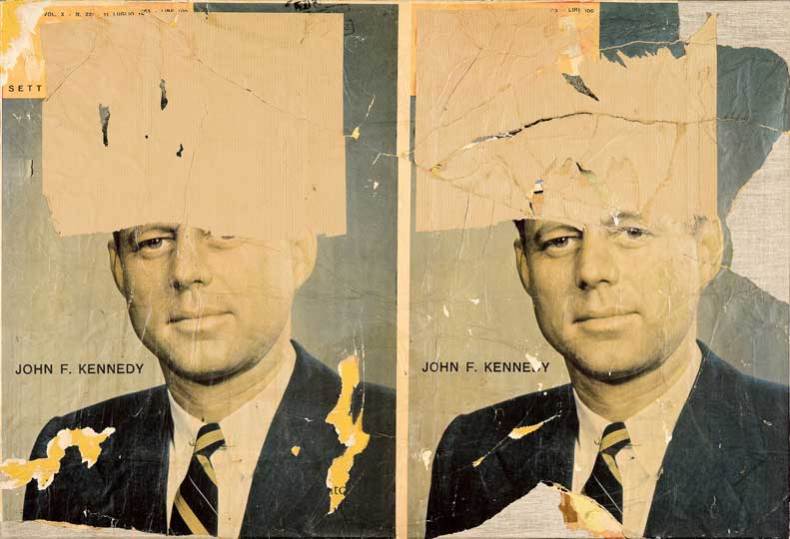 'L’ultimo Kennedy' (1963), Mimmo Rotella © VG Bild-Kunst Bonn, 2015