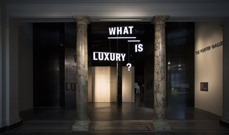 Installation view: 'What is Luxury?'