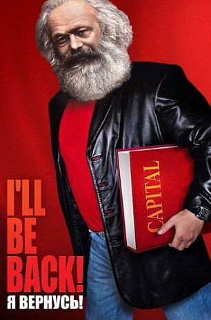 Karl Marx channels Arnold Schwarzenegger.