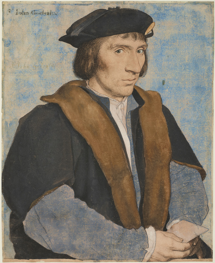 Sir John Godsalve (c. 1532–34), Hans Holbein the Younger. Royal Collection Trust. © Her Majesty Queen Elizabeth II, 2017