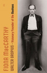 Cover of Walter Gropius: Visionary Founder of the Bauhaus by Fiona MacCarthy