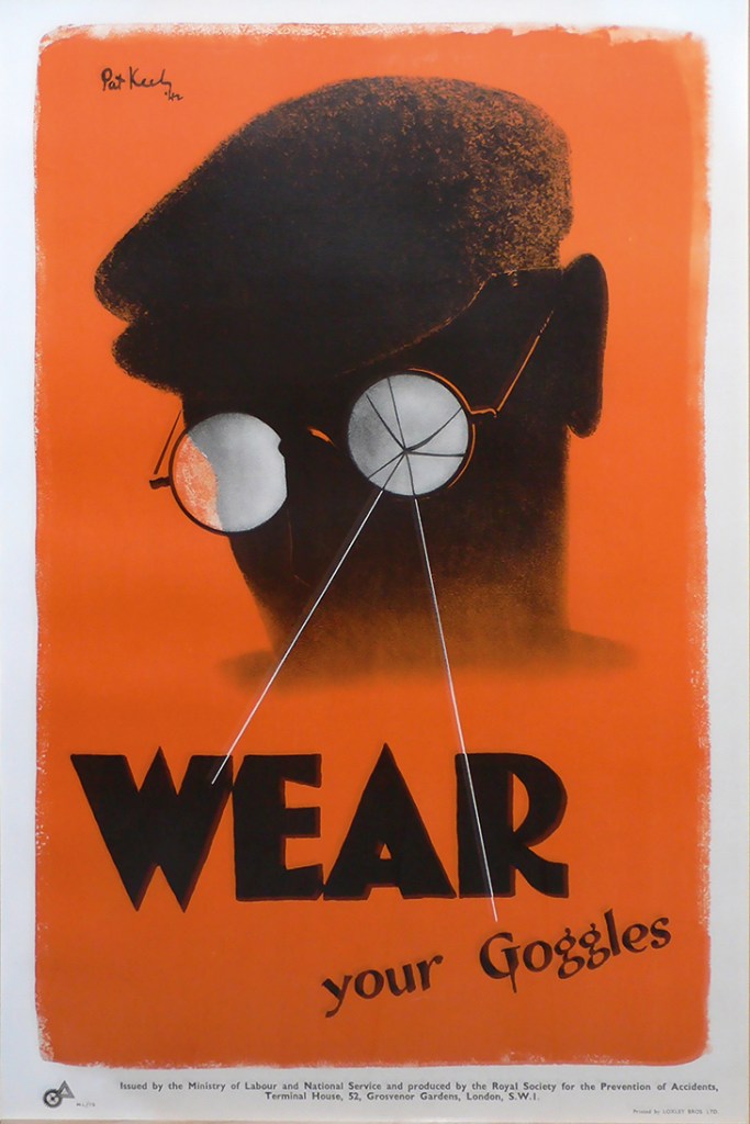 ‘Wear Your Goggles’ (1942), designed by Pat Keely.