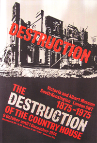 Poster for ‘The Destruction of the Country House: 1875–1975’ exhibition at the Victoria and Albert Museum, London, in 1974.