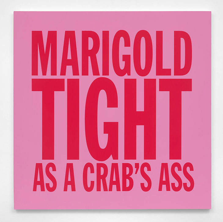 MARIGOLD TIGHT AS A CRAB’S ASS (2017), John Giorno.