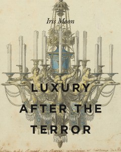 cover of Luxury after the Terror by Iris Moon, published by Penn State University Press