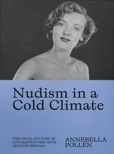 cover of Nudism in a Cold Climate by Annebella Pollen