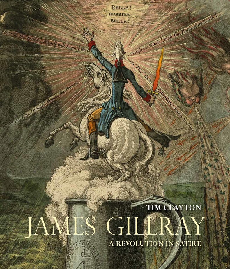 cover fo James Gillray: A Revolution in Satire by Tim Clayton
